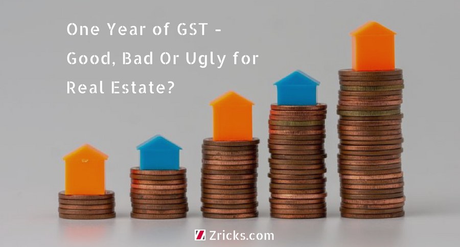 One Year of GST - Good, Bad Or Ugly for Real Estate? Update